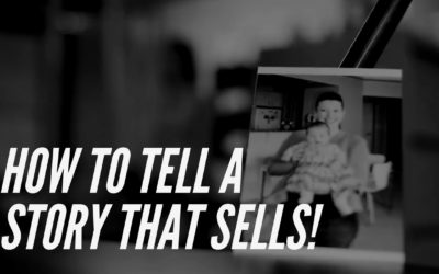 How To Tell A Story That Sells!