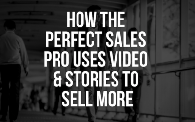 Episode 13. How the Perfect Sales Pro uses Video And Stories to Sell More