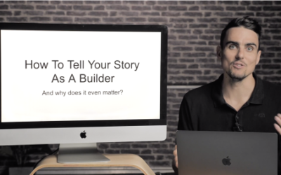 How To Tell Your Story As A Builder