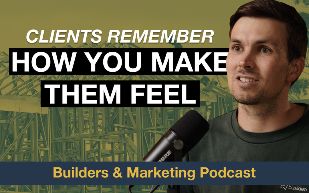 Ep 85: People don’t remember what you say. They remember how you make them feel.